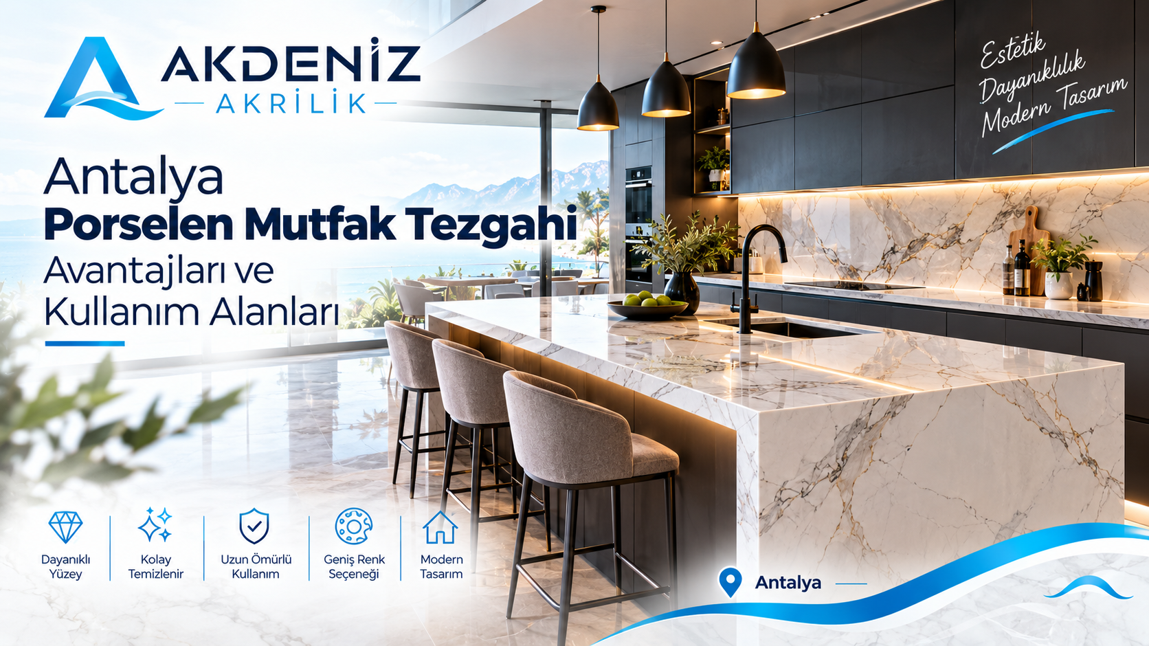 Antalya Porselen Mutfak Tezgahı: Avantajları, Kullanım Alanları ve Doğru Tezgah Seçimi